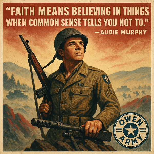 Audie Murphy's Stand at Holtzwihr, Faith and Sacrifice – The Infidel Co