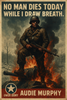 Audie Murphy's Holtzwihr Stand, Texas Hero and Medal of Honor Honoree