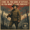 Daniel J. Daly at Belleau Wood asked Do You Want to Live Forever