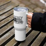 Liberty or Death Travel Mug With a Handle