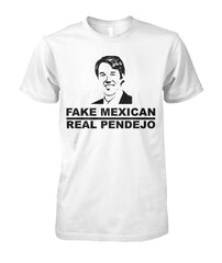 Beto - Fake Mexican, Real Pendejo Shirt