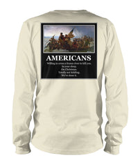 Americans Will Cross A Frozen River to Kill You Long Sleeve Tee