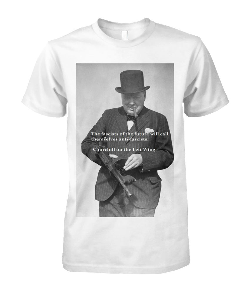 Churchill Quote on Fascists Tee