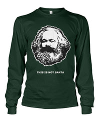 This Is Not Santa - Karl Marx Long Sleeve Shirt