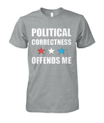 Political Correctness Offends Me Star Tee