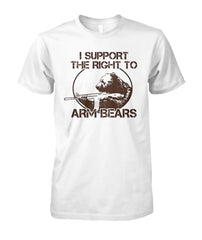 I Support the Right to Arm Bears Tee