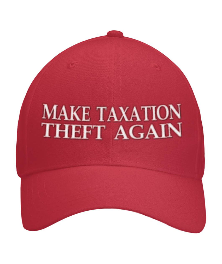Make Taxation Theft Again Hat