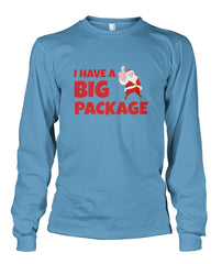 I Have A Big Package- Santa Long Sleeve Shirt