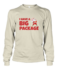 I Have A Big Package- Santa Long Sleeve Shirt