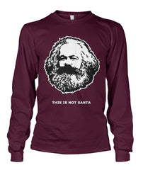 This Is Not Santa - Karl Marx Long Sleeve Shirt