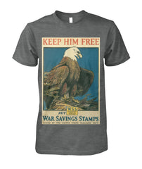 Keep Him Free - WWI Propaganda Poster Tee