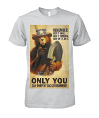 Smokey The Bear Only You Can Prevent Big Government T-Shirt | Unisex Cotton Tee Keep it small | Keep it confined | Keep an eye on it